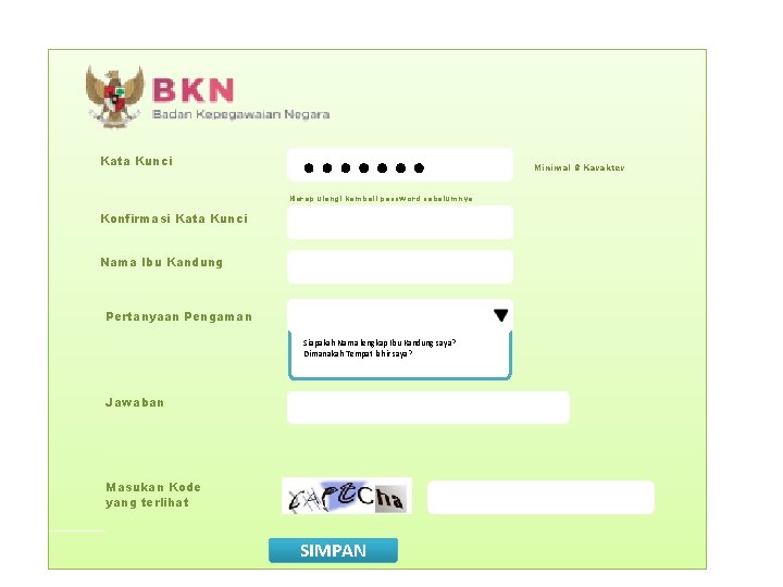 Kata Kunci Minimal 8 Karakter Harap ulangi kembali password sebelumnya Konfirmasi Kata Kunci Nama Kata Kunci Minimal 8 Karakter Harap ulangi kembali password sebelumnya Konfirmasi Kata Kunci Nama