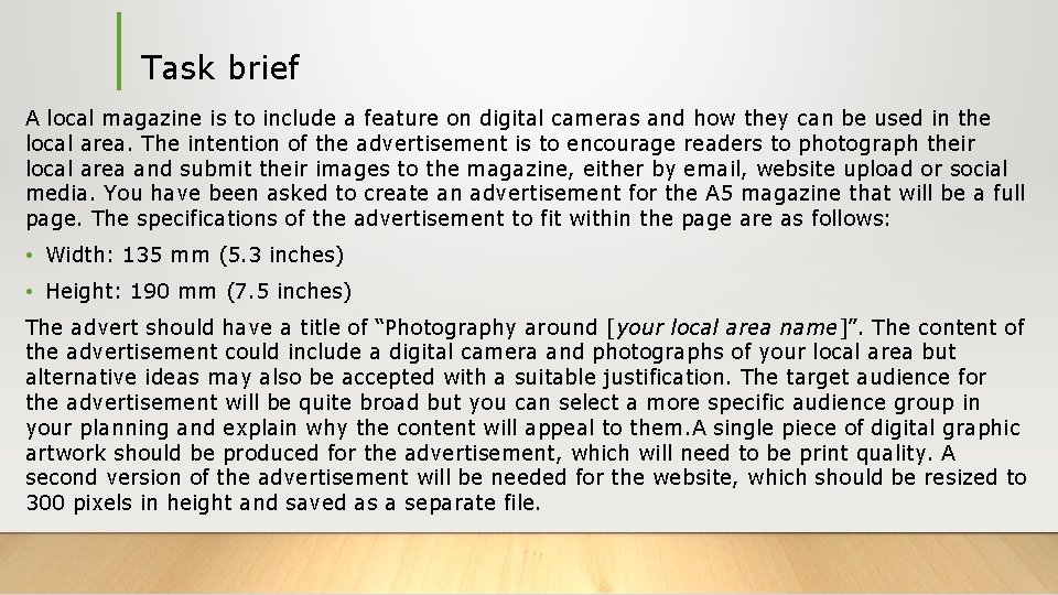 Task brief A local magazine is to include a feature on digital cameras and