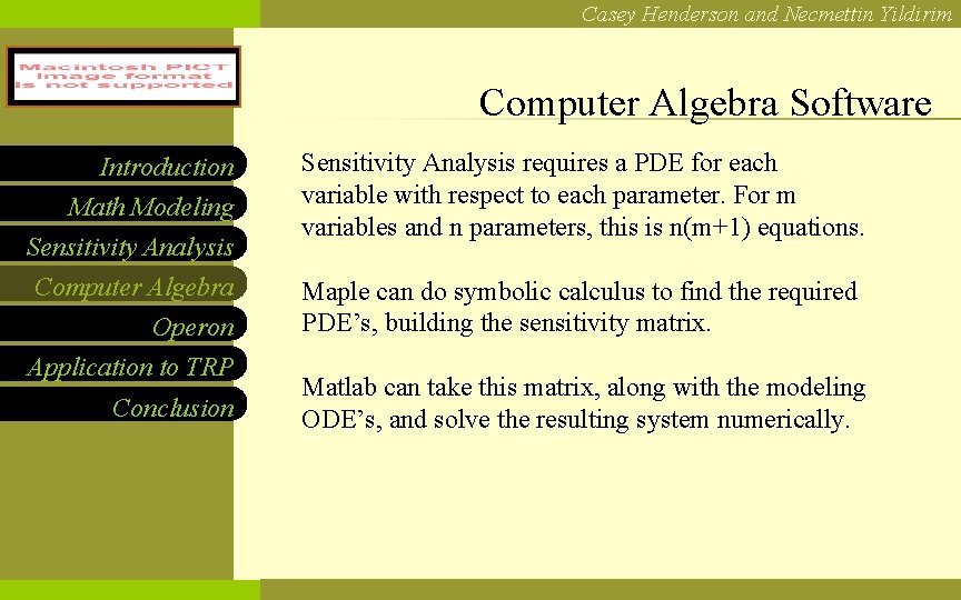 Casey Henderson and Necmettin Yildirim NCF LOGO Introduction Math Modeling Sensitivity Analysis Computer Algebra