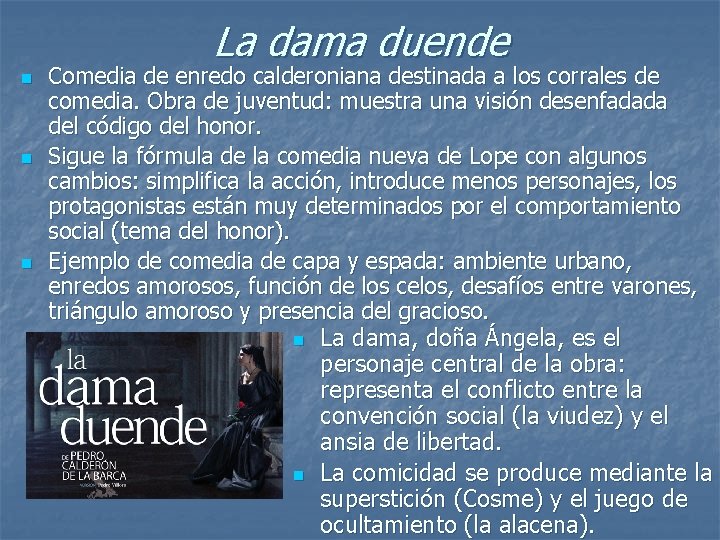 La dama duende n n n Comedia de enredo calderoniana destinada a los corrales