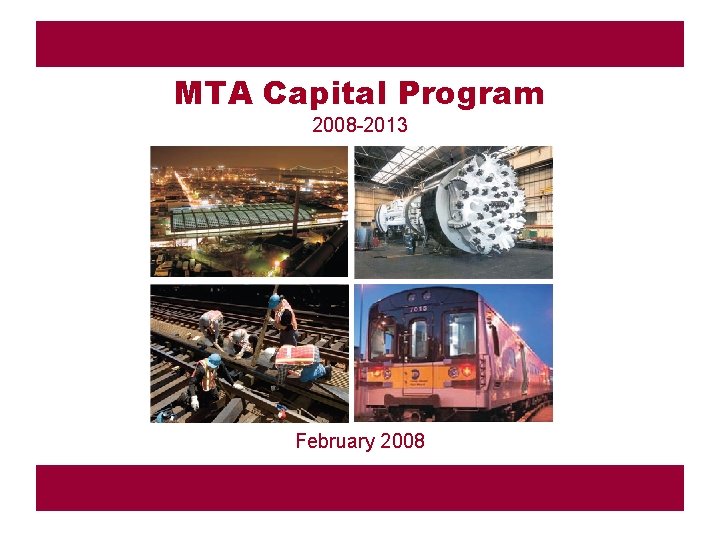 MTA Capital Program 2008 -2013 February 2008 