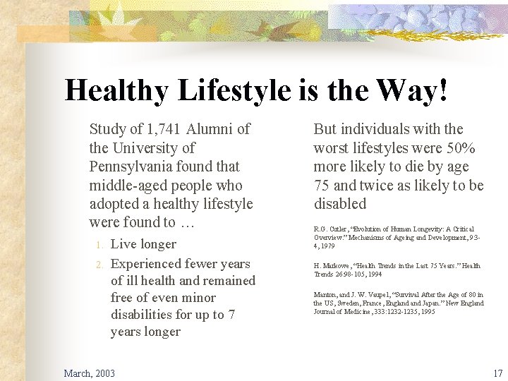 Healthy Lifestyle is the Way! Study of 1, 741 Alumni of the University of