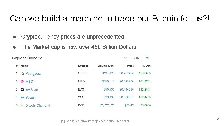 Can we build a machine to trade our Bitcoin for us? ! ● Cryptocurrency
