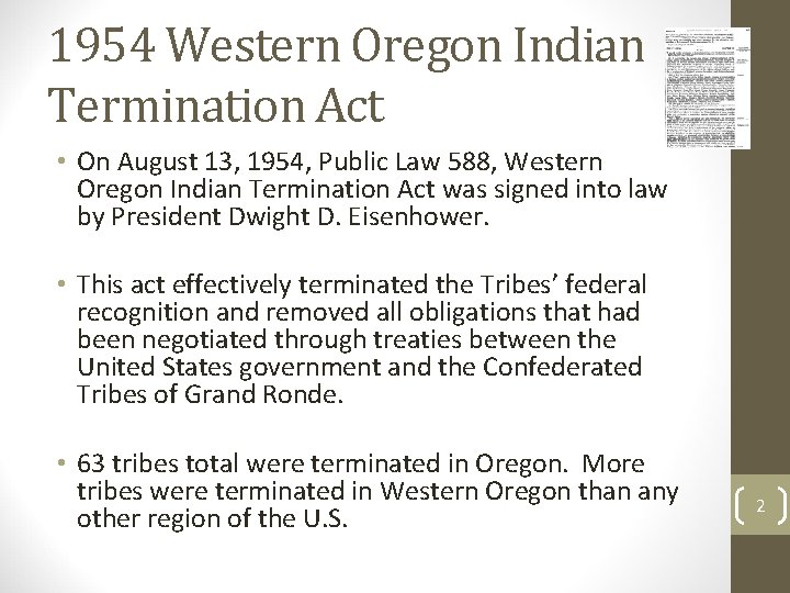 1954 Western Oregon Indian Termination Act • On August 13, 1954, Public Law 588,