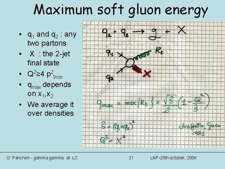 Maximum soft gluon energy • q 1 and q 2 : any two partons Maximum soft gluon energy • q 1 and q 2 : any two partons