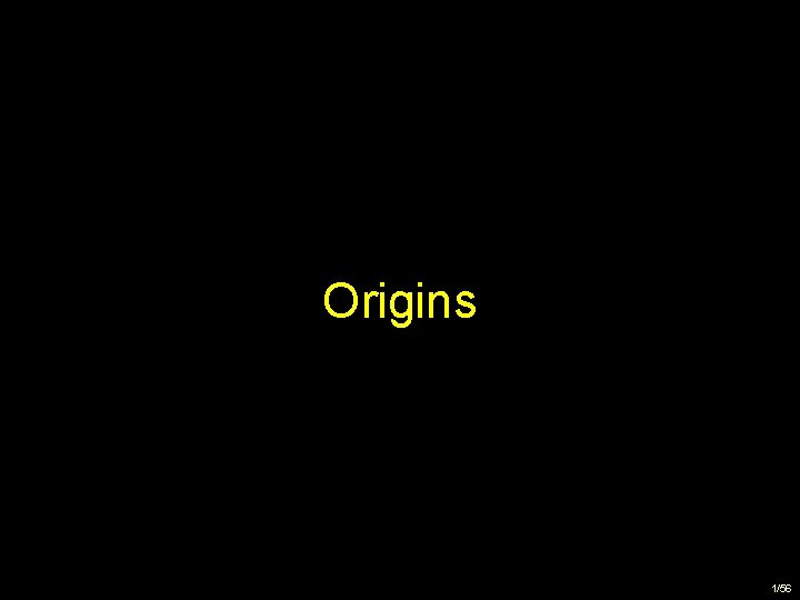 Origins 1/56 