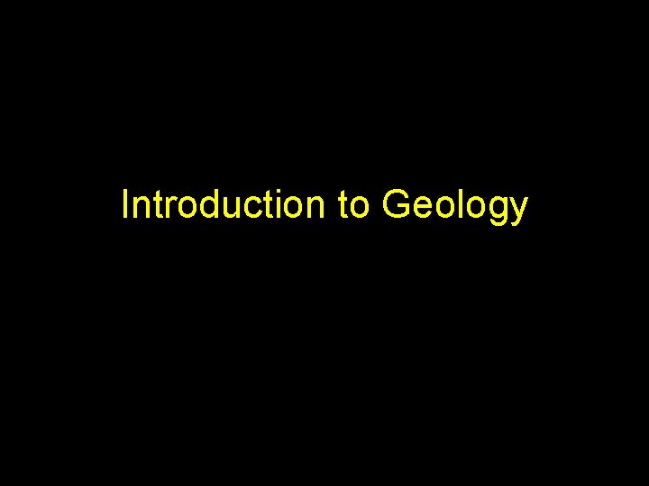 Introduction to Geology 