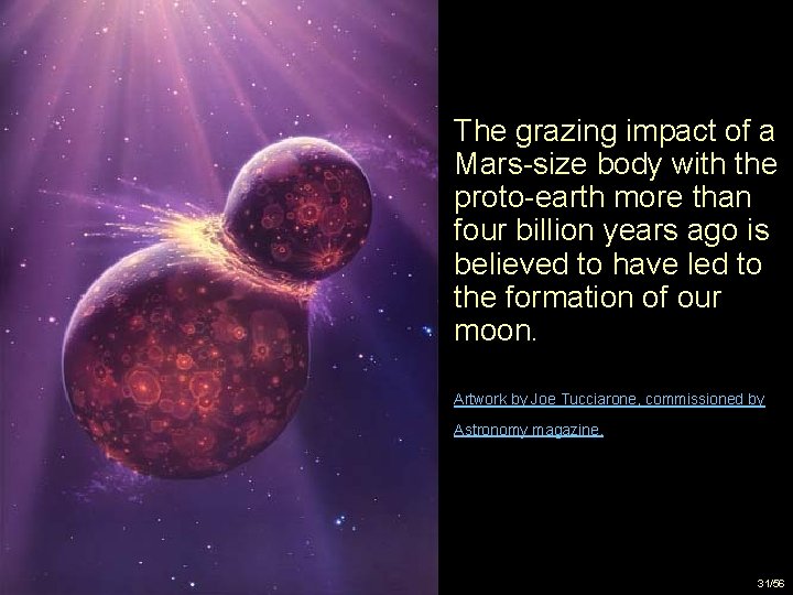 The grazing impact of a Mars-size body with the proto-earth more than four billion