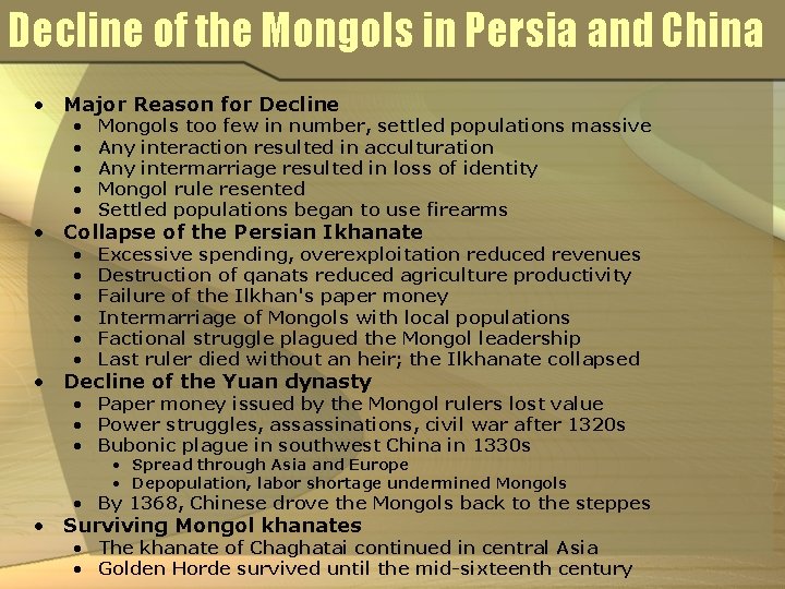 Decline of the Mongols in Persia and China • Major Reason for Decline •