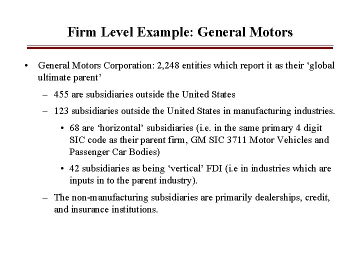 Firm Level Example: General Motors • General Motors Corporation: 2, 248 entities which report