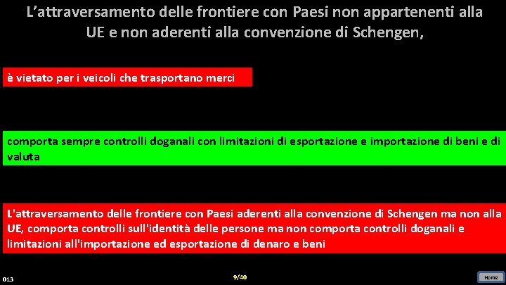 L’attraversamento delle frontiere con Paesi non appartenenti alla UE e non aderenti alla convenzione