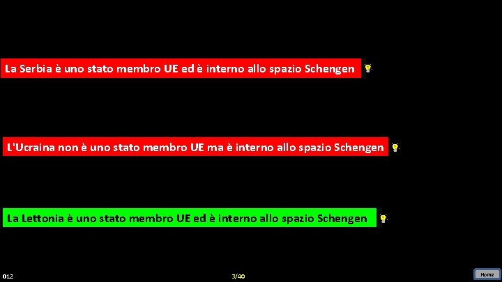 La Serbia è uno stato membro UE ed è interno allo spazio Schengen L'Ucraina