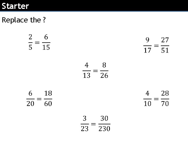Starter Replace the ? 