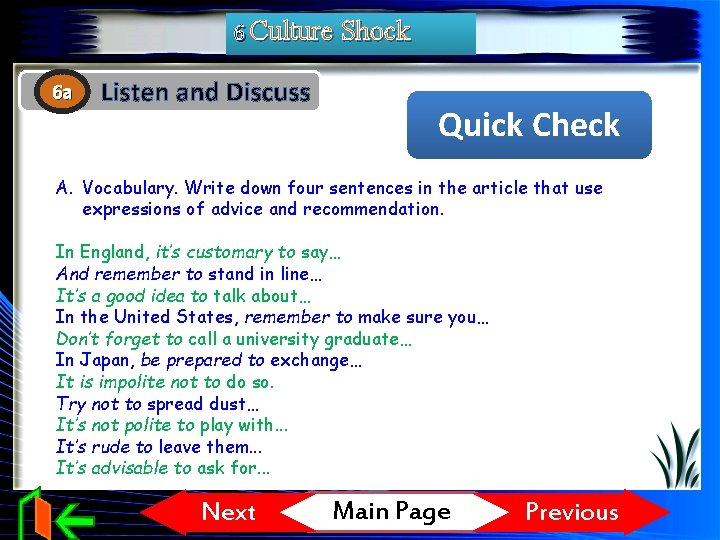 6 Culture Shock 6 a Listen and Discuss Quick Check A. Vocabulary. Write down