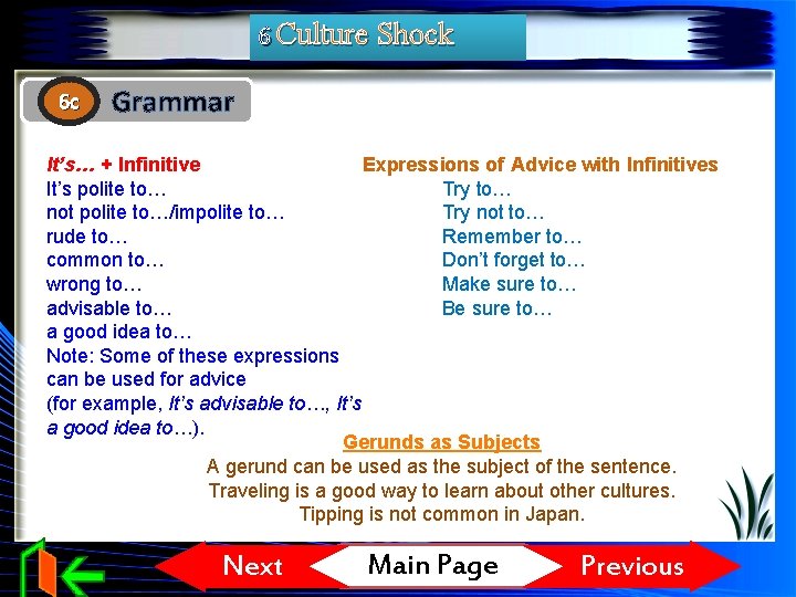 6 Culture Shock 6 c Grammar It’s… + Infinitive Expressions of Advice with Infinitives