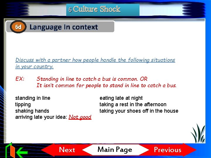 6 Culture Shock 6 d Language In context Discuss with a partner how people