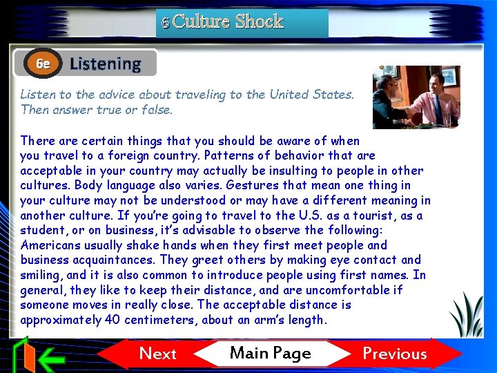 6 Culture Shock 6 e Listening Listen to the advice about traveling to the