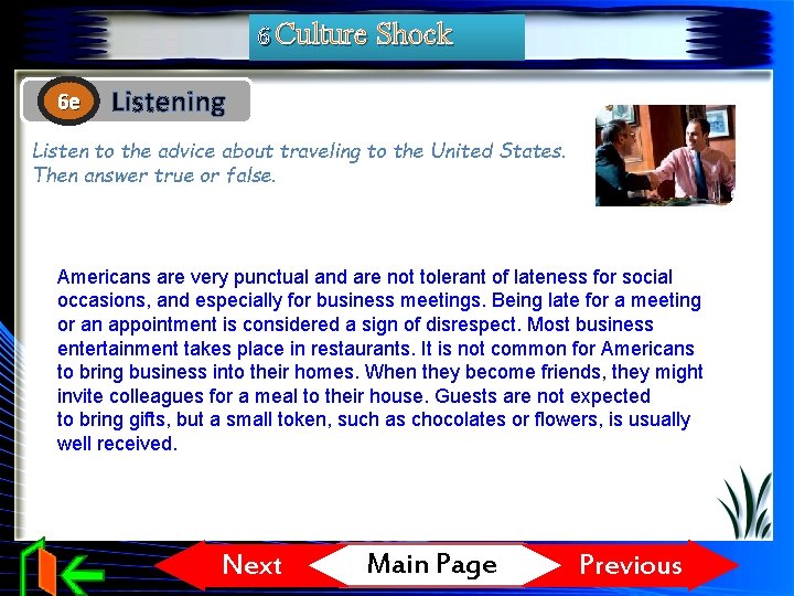 6 Culture Shock 6 e Listening Listen to the advice about traveling to the