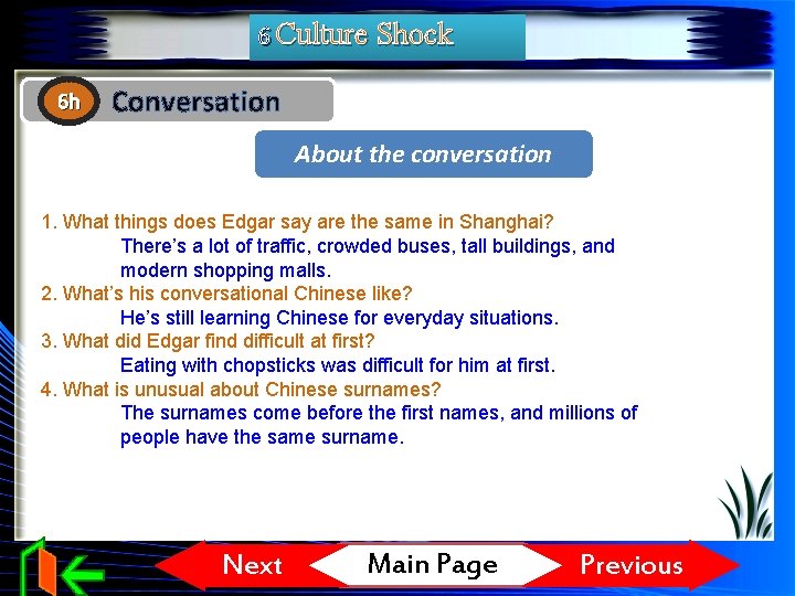 6 Culture Shock 6 h Conversation About the conversation 1. What things does Edgar