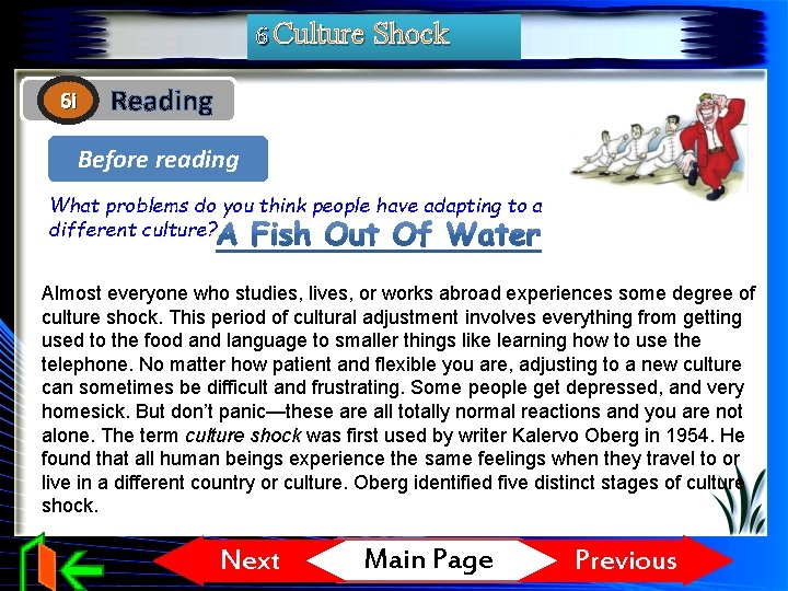 6 Culture Shock 6 i Reading Before reading What problems do you think people