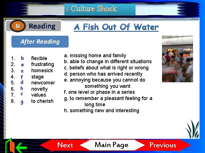 6 Culture Shock Reading 6 i After Reading 1. 2. 3. 4. 5. 6.
