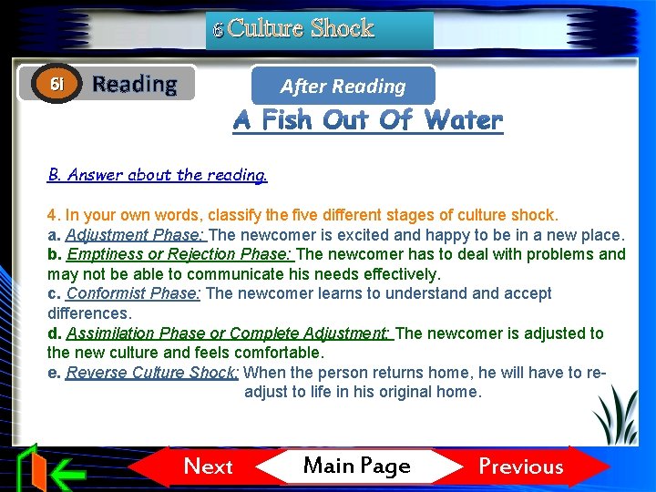 6 Culture Shock 6 i Reading After Reading B. Answer about the reading. 4.