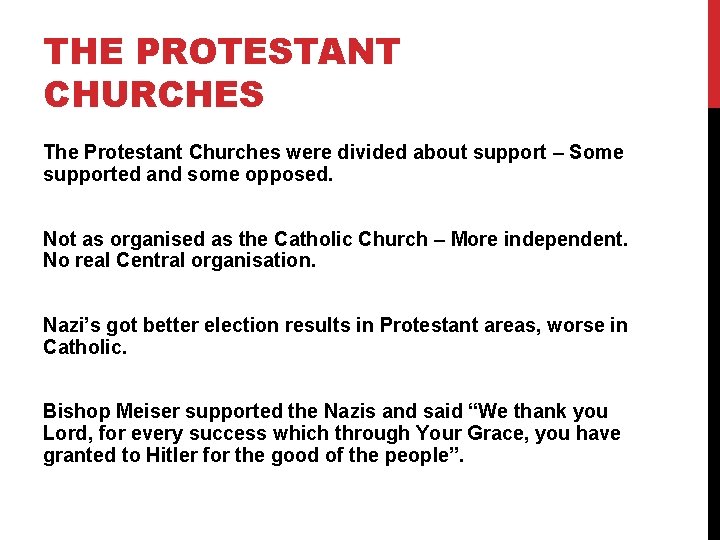 THE PROTESTANT CHURCHES The Protestant Churches were divided about support – Some supported and THE PROTESTANT CHURCHES The Protestant Churches were divided about support – Some supported and