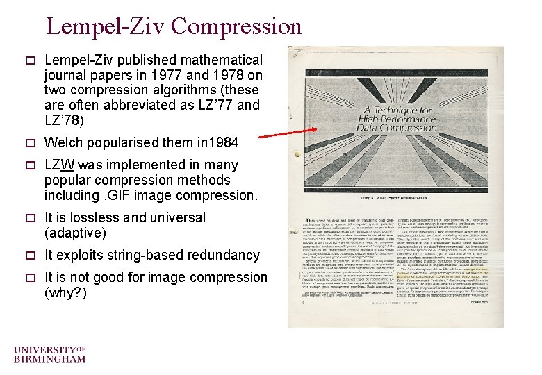 Lempel-Ziv Compression o Lempel-Ziv published mathematical journal papers in 1977 and 1978 on two