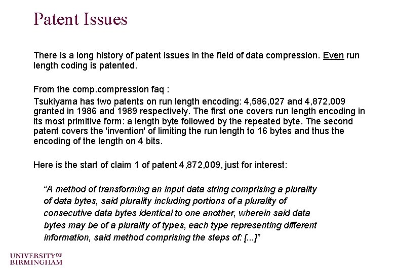 Patent Issues There is a long history of patent issues in the field of