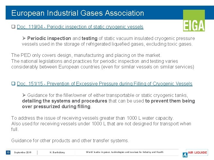 European Industrial Gases Association q Doc. 119/04 - Periodic inspection of static cryogenic vessels