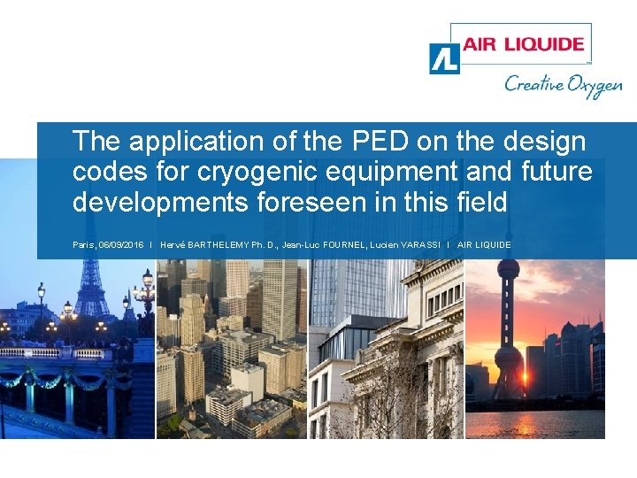 The application of the PED on the design codes for cryogenic equipment and future