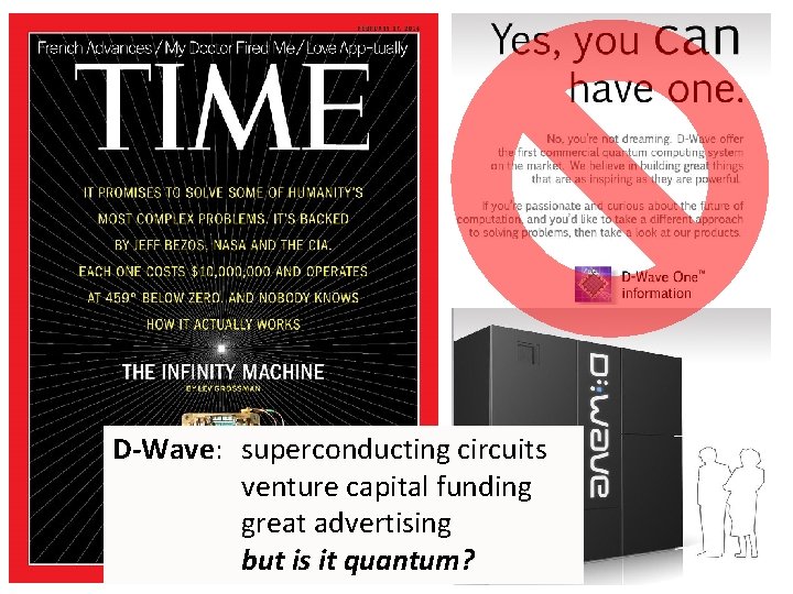 D-Wave: superconducting circuits venture capital funding great advertising but is it quantum? 