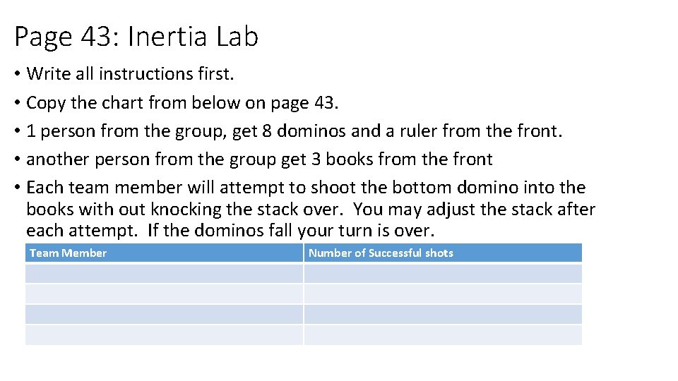Page 43: Inertia Lab • Write all instructions first. • Copy the chart from Page 43: Inertia Lab • Write all instructions first. • Copy the chart from