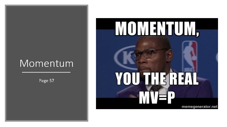 Momentum Page 57 Momentum Page 57