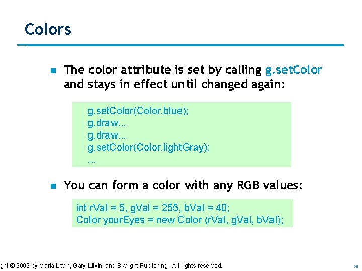 Colors n The color attribute is set by calling g. set. Color and stays Colors n The color attribute is set by calling g. set. Color and stays