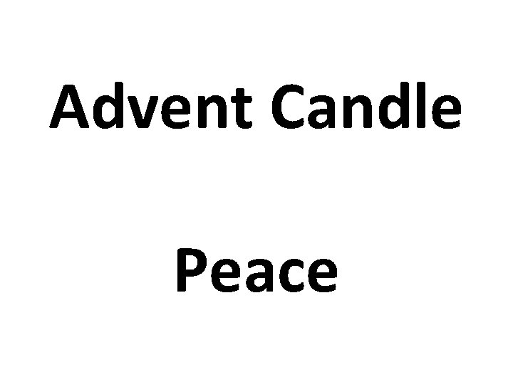 Advent Candle Peace Advent Candle Peace