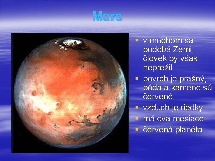 Mars § v mnohom sa podobá Zemi, človek by však neprežil § povrch je