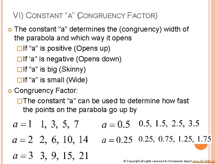 VI) CONSTANT “A” (CONGRUENCY FACTOR) The constant “a” determines the (congruency) width of the