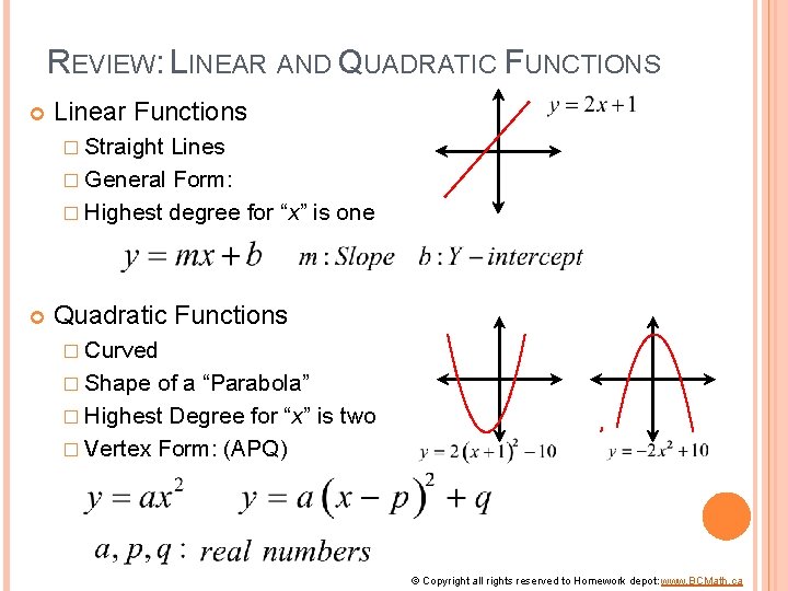 REVIEW: LINEAR AND QUADRATIC FUNCTIONS Linear Functions � Straight Lines � General Form: �