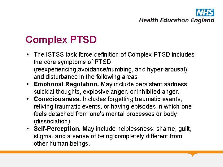 Complex PTSD • The ISTSS task force definition of Complex PTSD includes the core