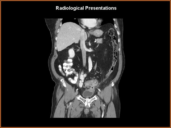 Radiological Presentations 