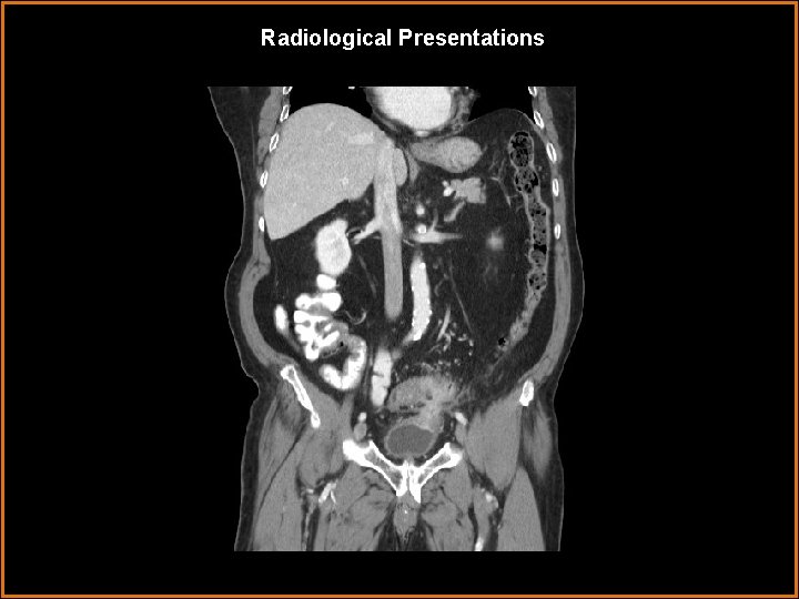 Radiological Presentations 