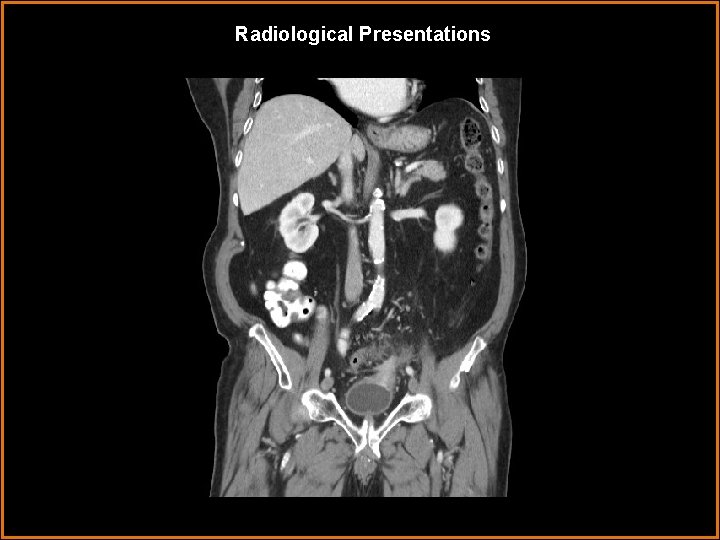 Radiological Presentations 