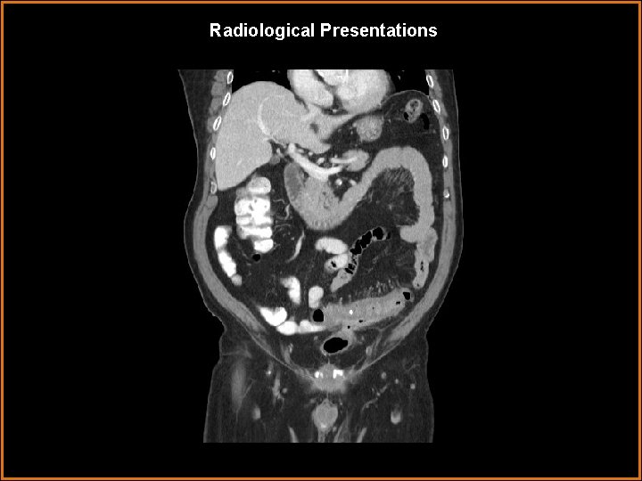 Radiological Presentations 