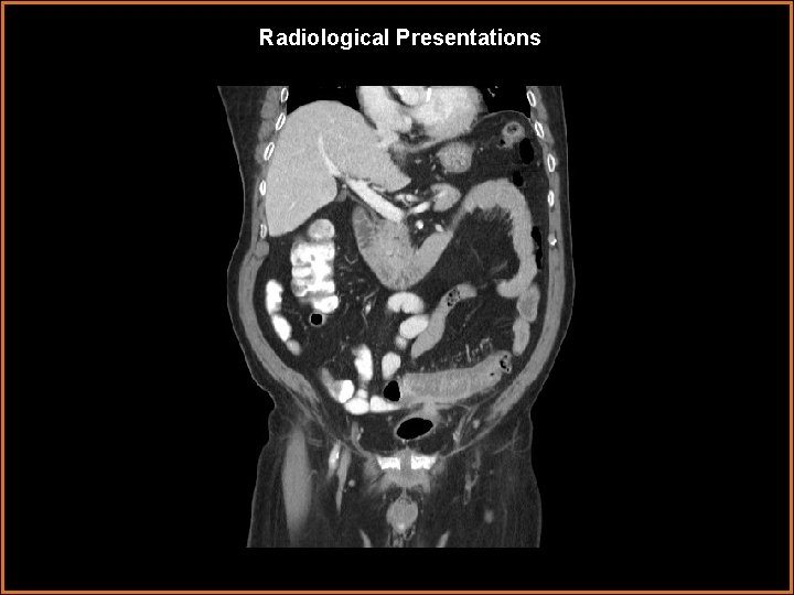 Radiological Presentations 