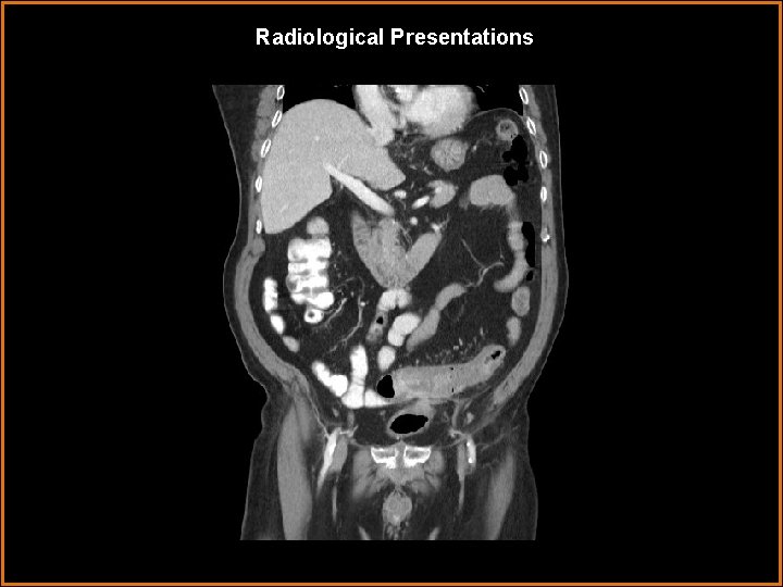 Radiological Presentations 