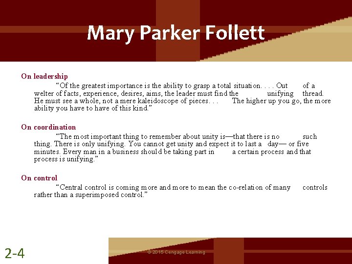 Mary Parker Follett On leadership “Of the greatest importance is the ability to grasp