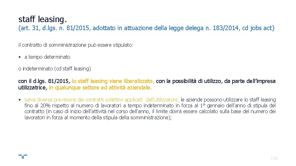 staff leasing. (art. 31, d. lgs. n. 81/2015, adottato in attuazione della legge delega