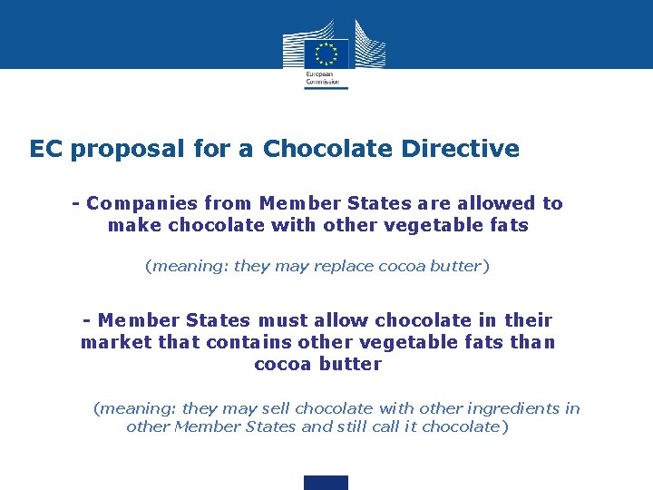 EC proposal for a Chocolate Directive - Companies from Member States are allowed to