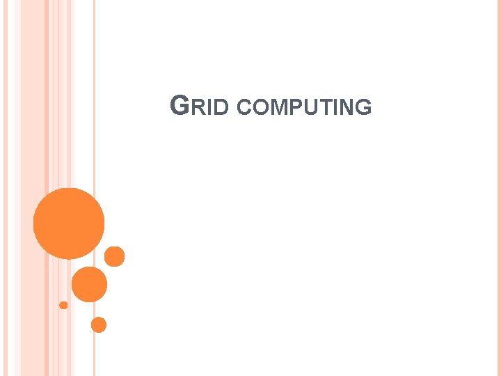 GRID COMPUTING 